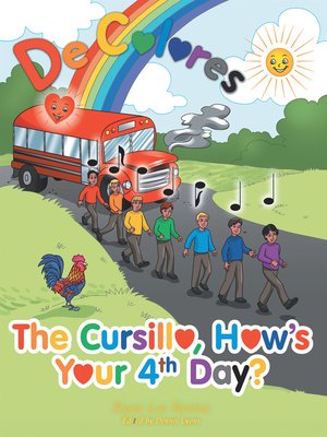 cover image of The Cursillo, How's Your 4Th Day?
